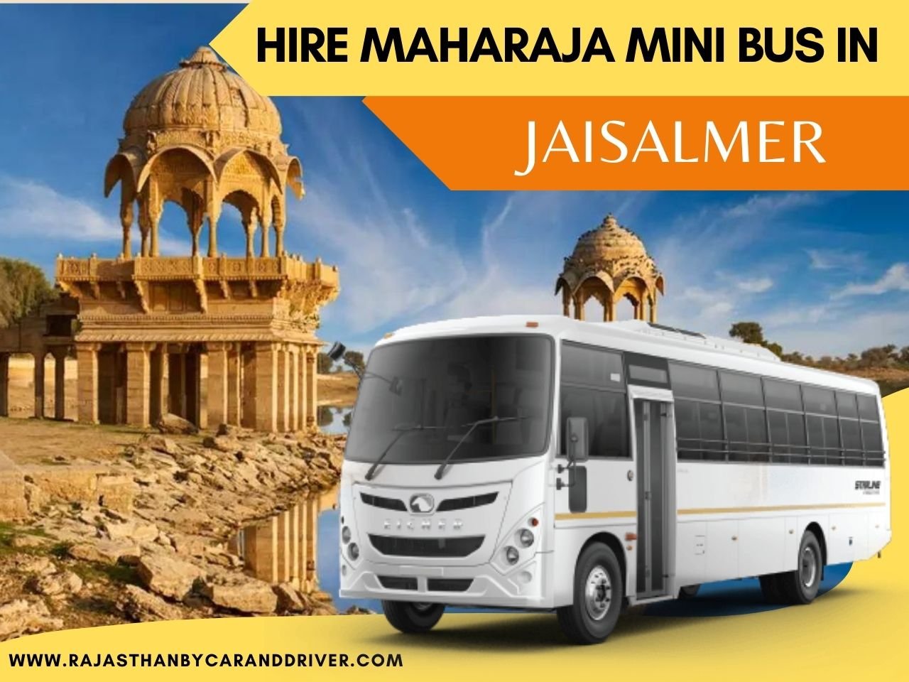 HIRE MAHARAJA MINI BUS IN JAISALMER