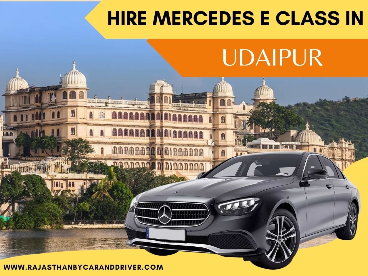 HIRE MERCEDES E CLASS IN UDAIPUR