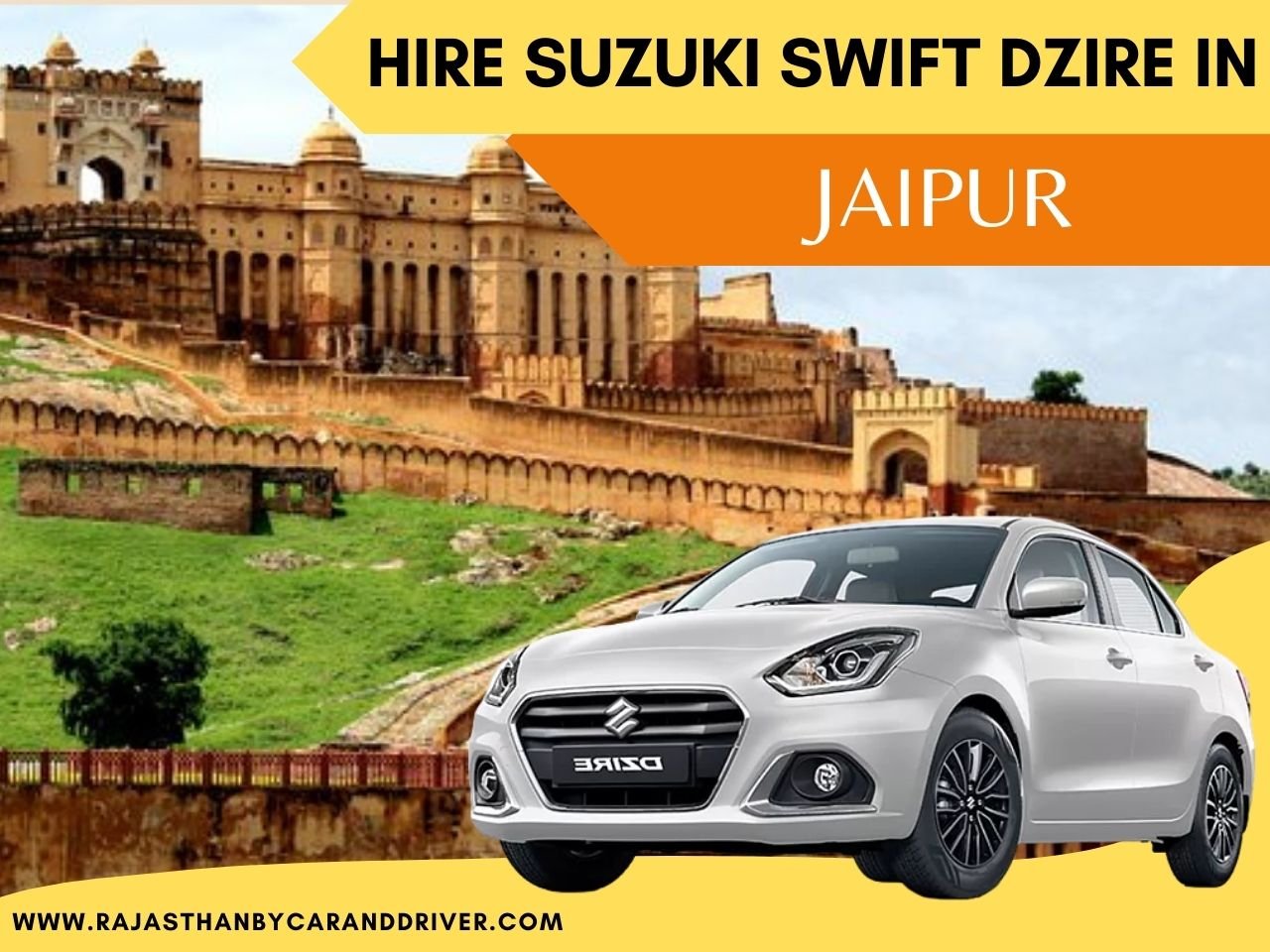 HIRE SWIFT DZIRE IN JAIPUR